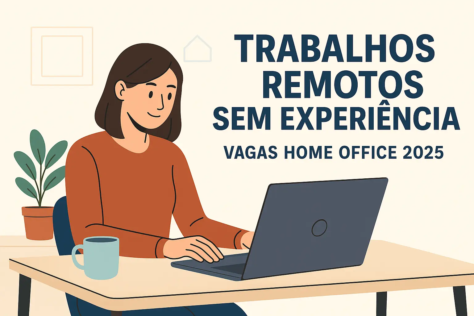 20 Trabalhos Remotos Que Não Exigem Experiência no Brasil | Vagas Home ...