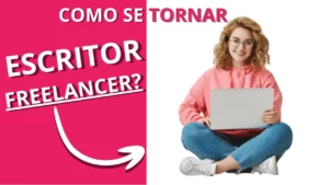 Como se tornar um escritor freelancer?