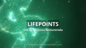 Lifepoints: A Nova Forma de Ganhar Dinheiro sem Sair de Casa!