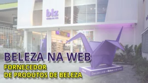 Beleza na Web - O Fornecedor de Produtos de Beleza que Você Precisa Conhecer