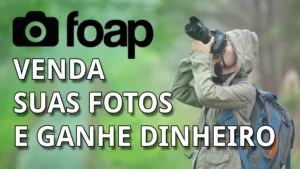 Foap: Descubra como vender suas fotos e ganhar dinheiro online agora!