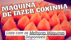 Máquina de Fazer Coxinha - Lista com as Melhores Máquinas Disponíveis