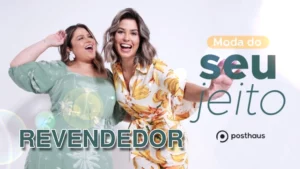 Posthaus - Como ser um revendedor e conquistar sucesso em vendas