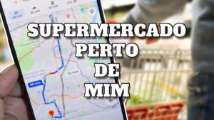 Supermercado perto de mim: Descubra onde encontrar o mais próximo da sua casa