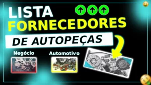 Lista de fornecedores de Autopeças para Negócio Automotivo