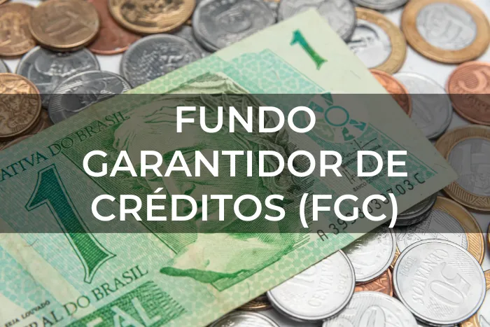 Fundo Garantidor de Créditos (FGC)