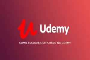 Como Escolher um Curso na Udemy: Uma Decisão Educacional