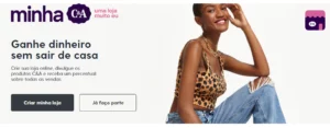 Minha C&A - Ganhe dinheiro sem sair de casa com sua loja online