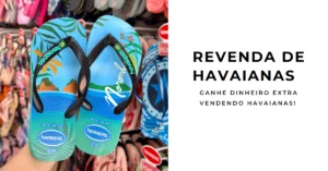 Havaianas para revenda: Aprenda como comprar Havaianas no atacado para revender