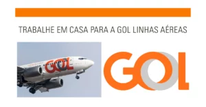 Vagas na gol linhas aéreas - Veja como trabalhar em casa