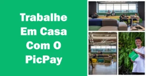 Vagas picpay home office - Veja como trabalhar em casa