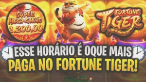 Qual melhor horário para jogar fortune tiger: descubra quando as chances de ganhar são maiores