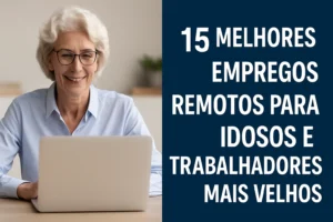 15 melhores empregos remotos para idosos e trabalhadores mais velhos