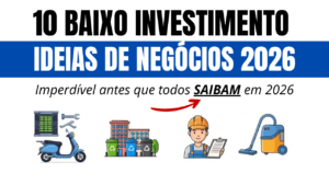 10 Ideias de Negócios Lucrativos para Empreender em 2026 com Baixo Investimento